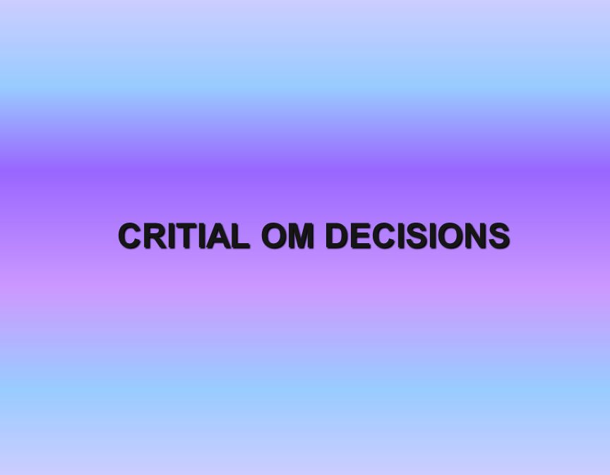 Om critical decision
